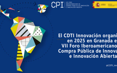 El CDTI Innovación organizará en Granada el VII Foro Iberoamericano de Compra Pública de Innovación e Innovación Abierta de 2025